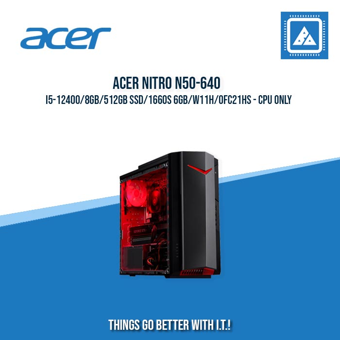 ACER NITRO N50-640 I5-12400/8GB/512GB SSD/1660S 6GB/W11H/OFC21HS - CPU only ACER NITRO N50-640 I5-12400/8GB/512GB SSD/1660S 6GB/W11H/OFC21HS - CPU only